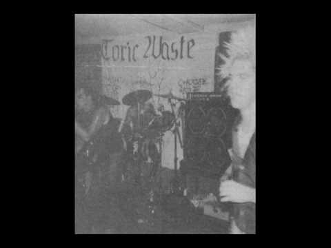 Toxic Waste - Traditionally Yours/Burn Your Flags/A Song for Britain