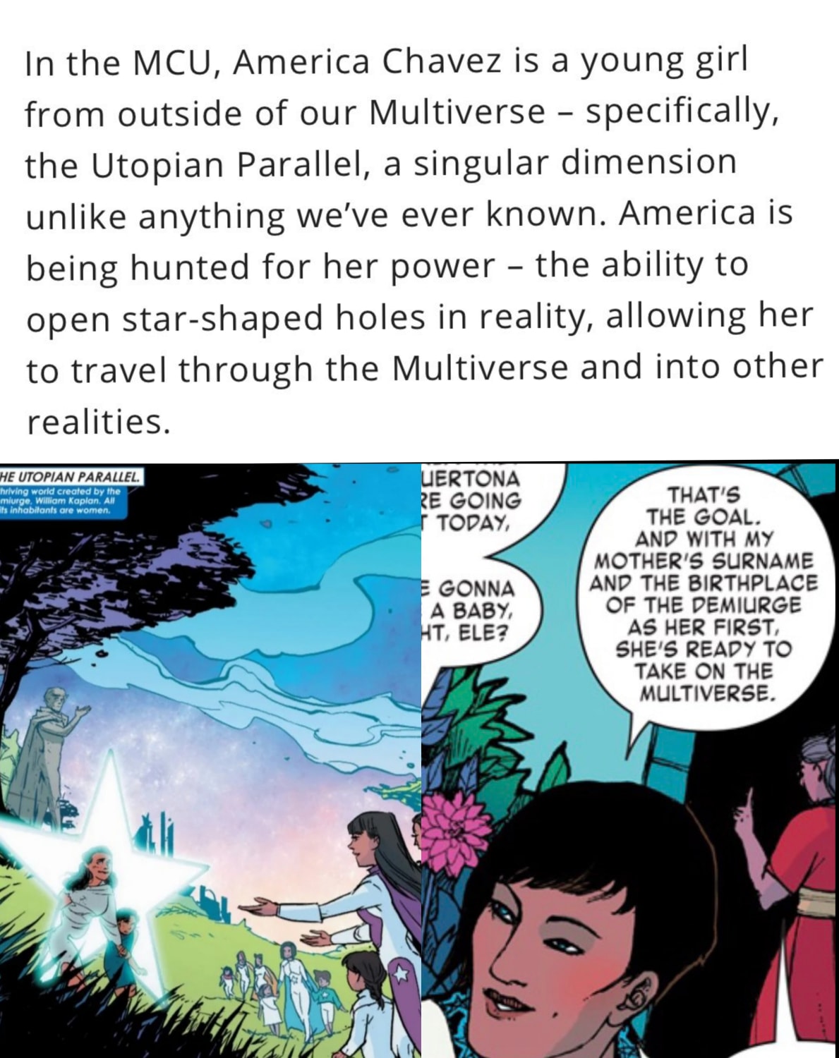 A summary released by Marvel Studio indicates that America Chavez's origin to the Utopian Parallel will be MCU canon eventhough it was retconned by Marvel Comics last year.