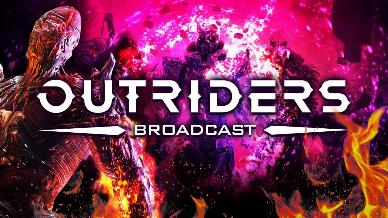 Outriders Livestream: New Environments, Pyromancer Deep Dive, And More