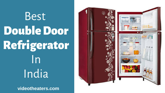 Mix 11 Best Double Door Refrigerator Fridge In India With Reviews