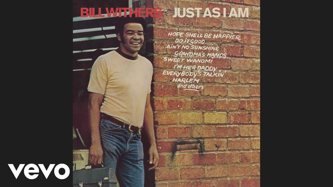 Bill Withers - Ain't No Sunshine [Soul]