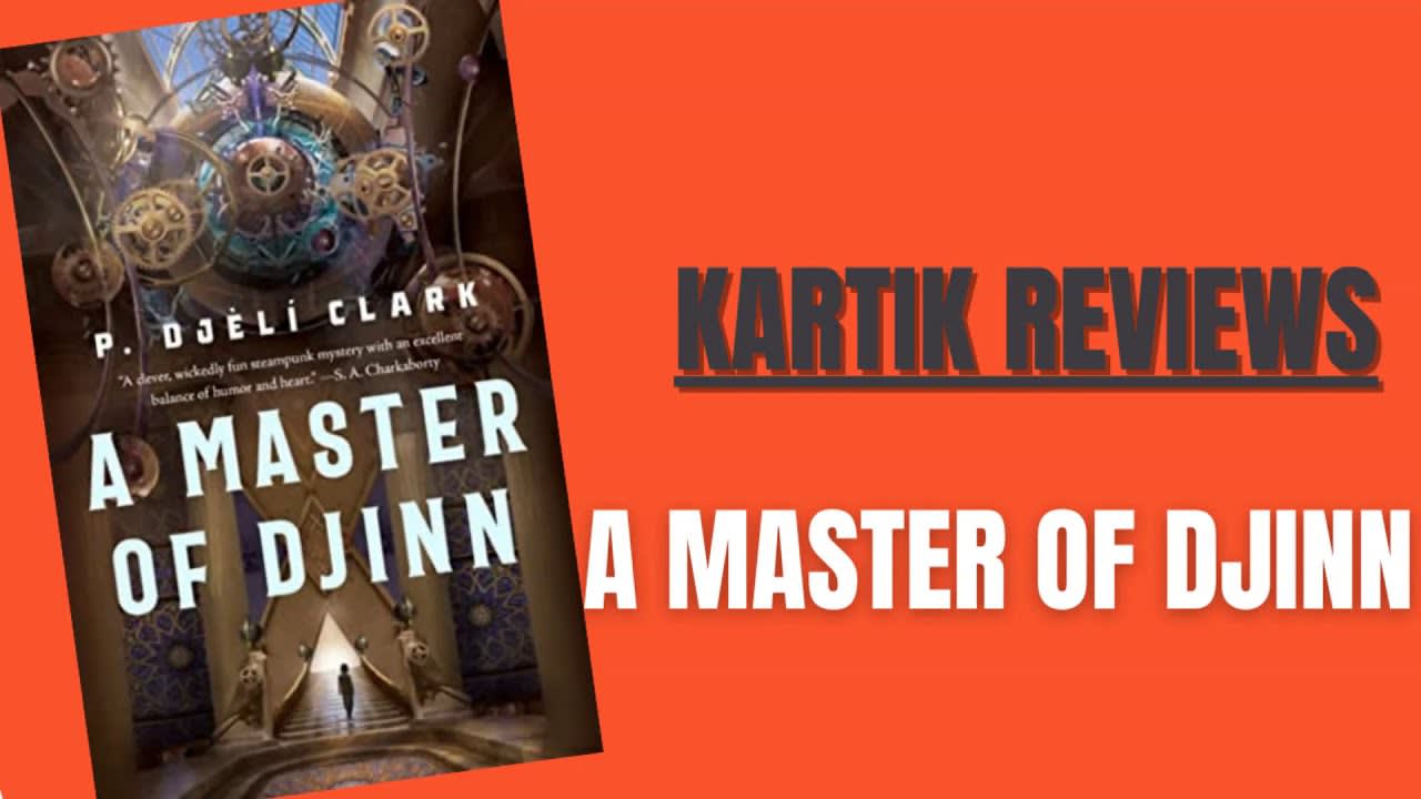 Book Review - A Master of Djinn - by P. Djeli Clark