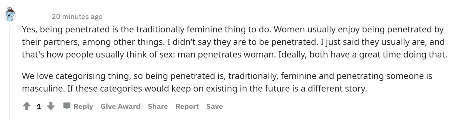 Can you give me arguments against "men that bottom take/play the role of a woman in penetrative sex"?