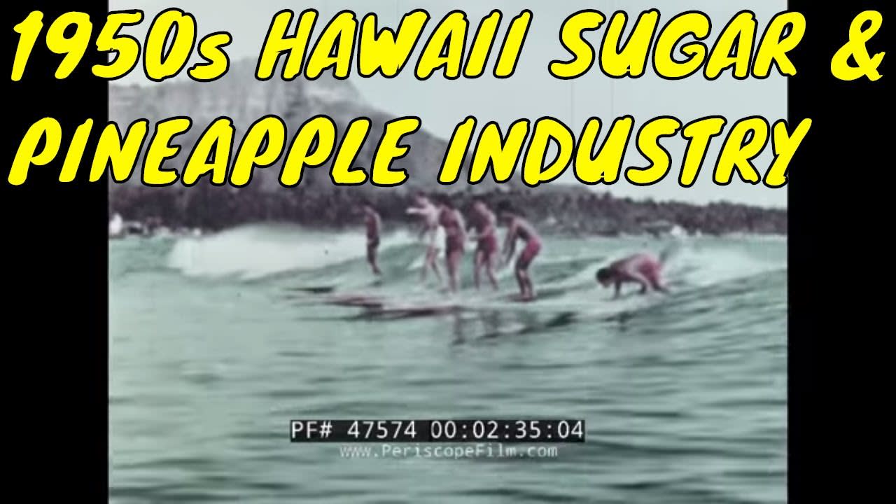 1950s HAWAII SUGAR & PINEAPPLE INDUSTRY PROMOTIONAL FILM 47574