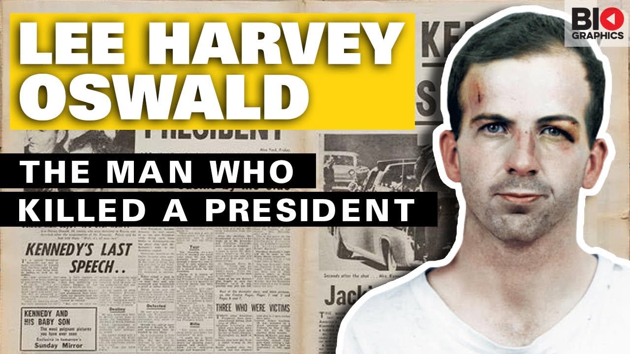 Lee Harvey Oswald – The Man who Killed a President