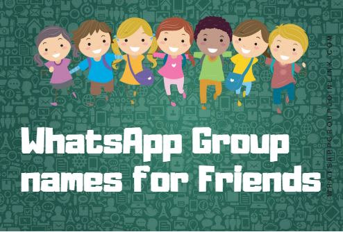 Mix Best Whatsapp Group Names For Friends School Friends