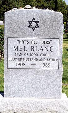 Mel Blanc, the voice of Bugs Bunny and Porky Pig, has the words “That’s all folks” on his grave. They were his last words in real life and on TV