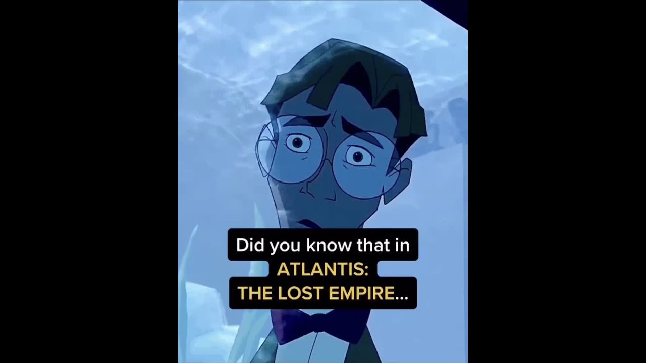 Did you know that in ATLANTIS: THE LOST EMPIRE...