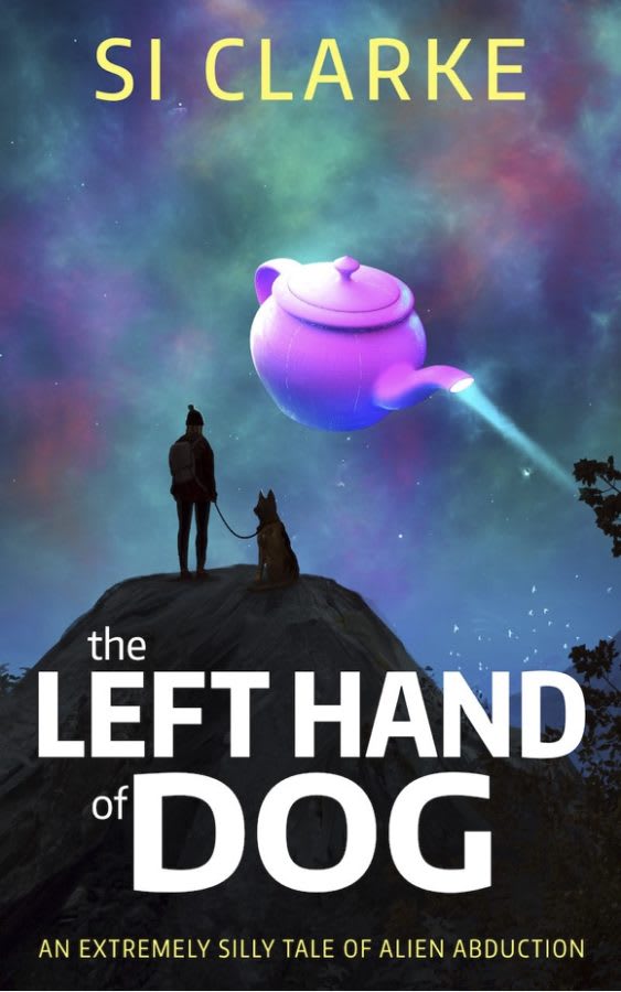 Scott reviews "The Left Hand Of Dog" by SI Clarke, Starship Teapot book 1: "I had a great time exploring the far-flung reaches of the Milky Way with this rag-tag band of loveable misfits. 5 Stars."