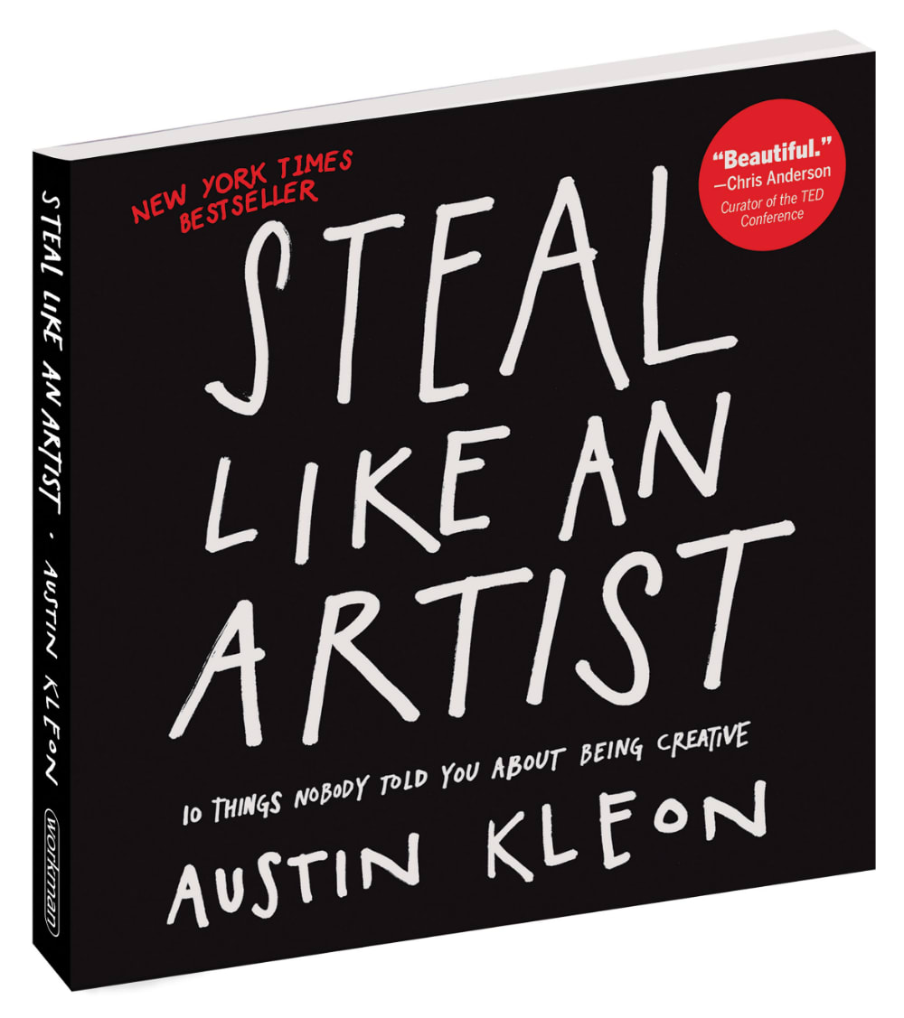 Steal Like An Artist - a book by Austin Kleon