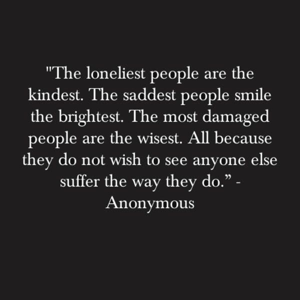 The Loneliest People Quote | The Loneliest People