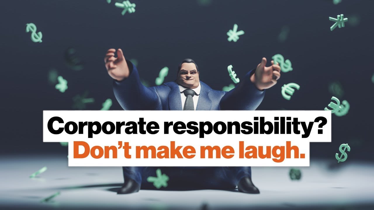 Corporate responsibility? Don’t make me laugh. | Anand Giridharadas | Big Think