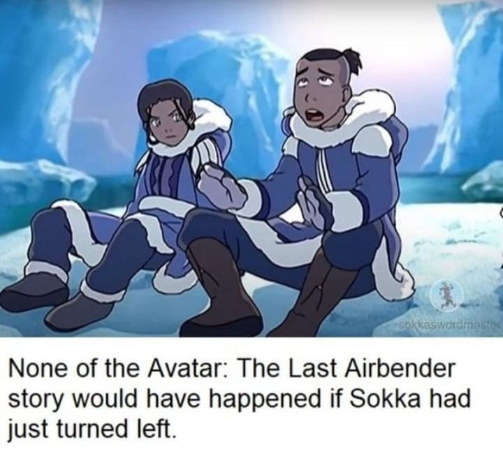 Sokka the homie for taking a right