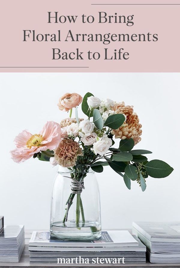 How to Bring Floral Arrangements Back to Life