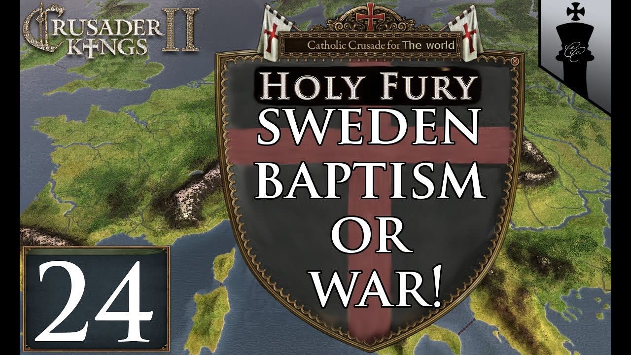 CK2 Holy Fury - Baptism or War! - Part 24