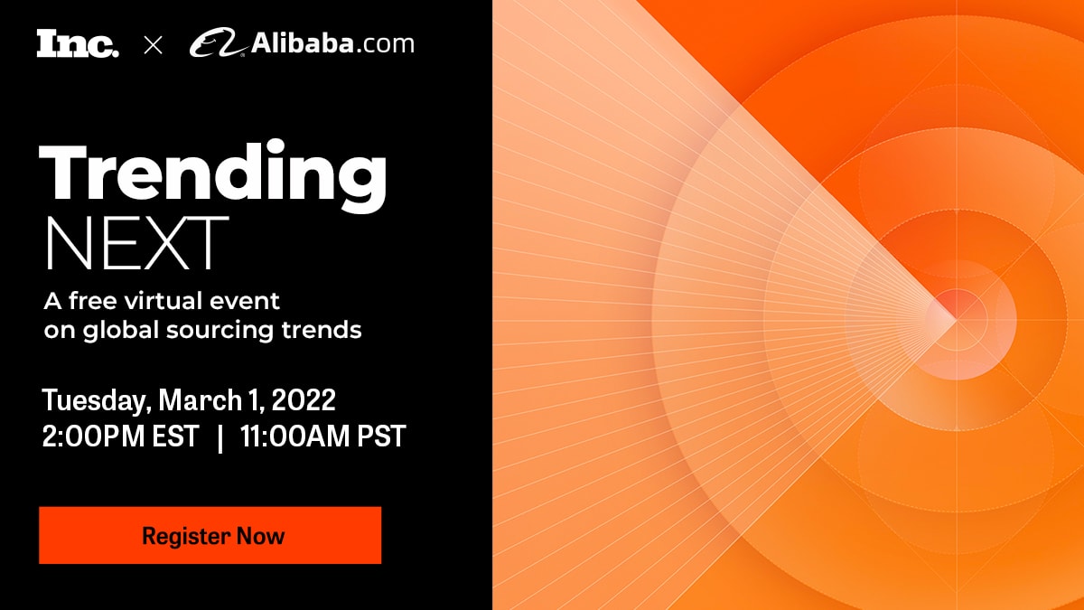 Get new research and analysis to help your business use digital sourcing as a tool to compete. Register today to join Inc. and @AlibabaSourcing at Trending NEXT, an exciting virtual event on March 1 at 2 p.m. EST.