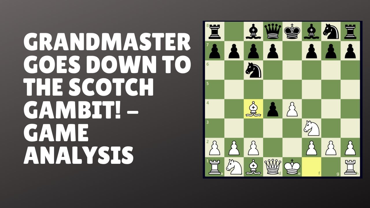 Grandmaster Goes Down To The Scotch Gambit! - Game Analysis
