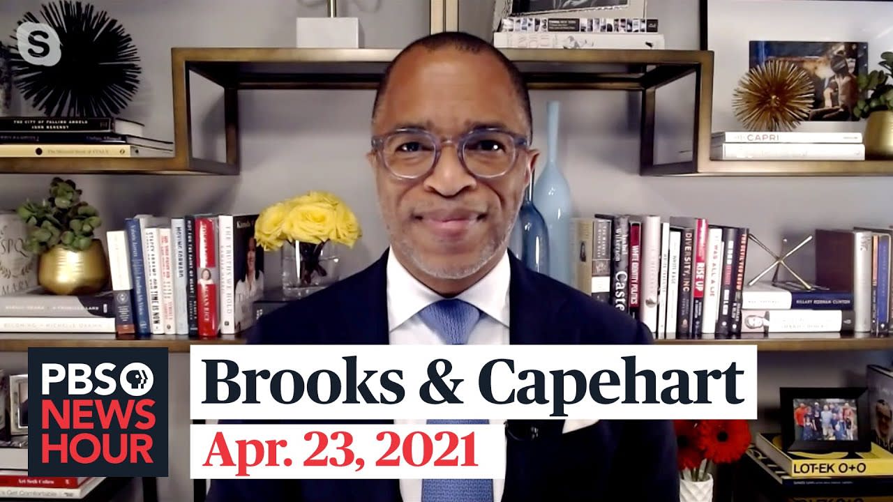 Brooks and Capehart on Chauvin verdict, Biden climate plan and Capitol riot investigations