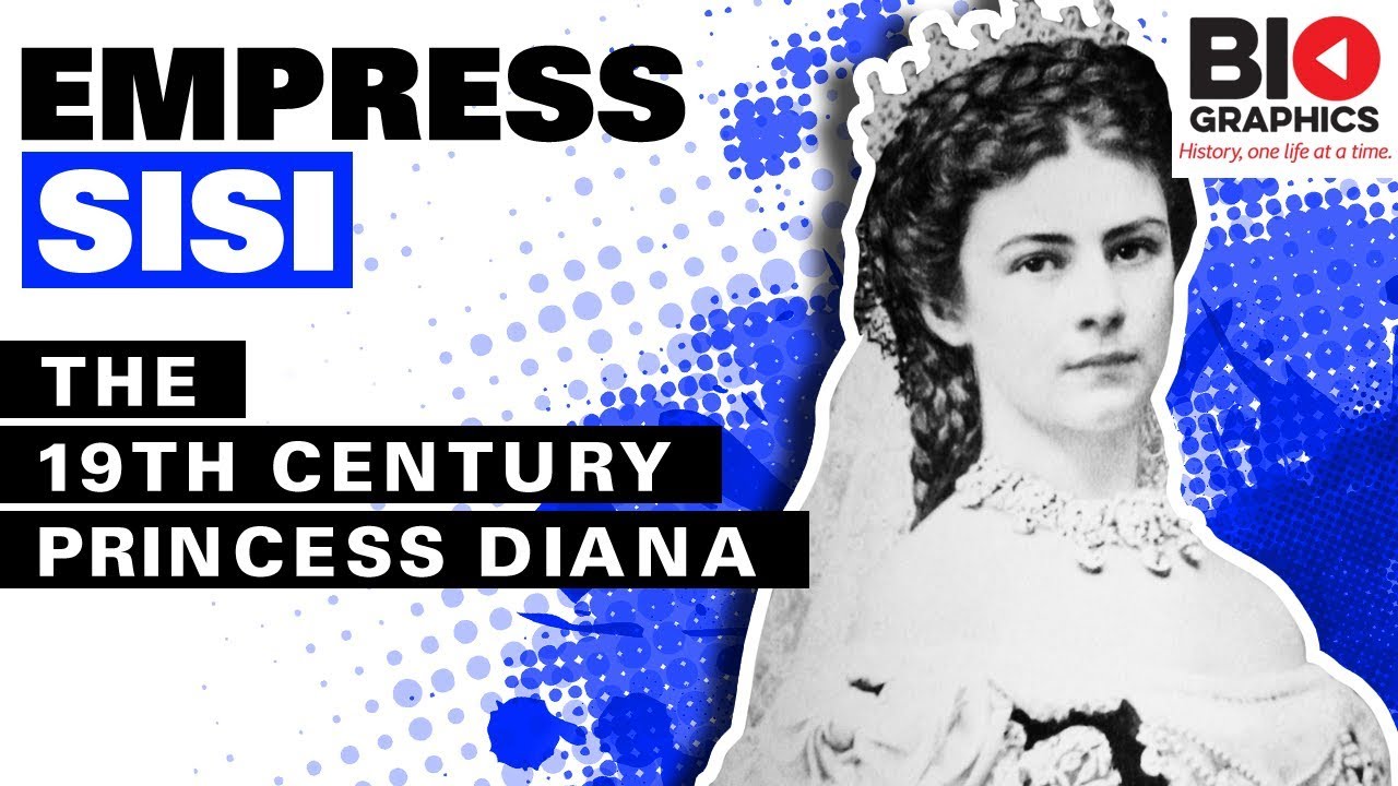 Empress Sisi – The 19th Century Princess Diana