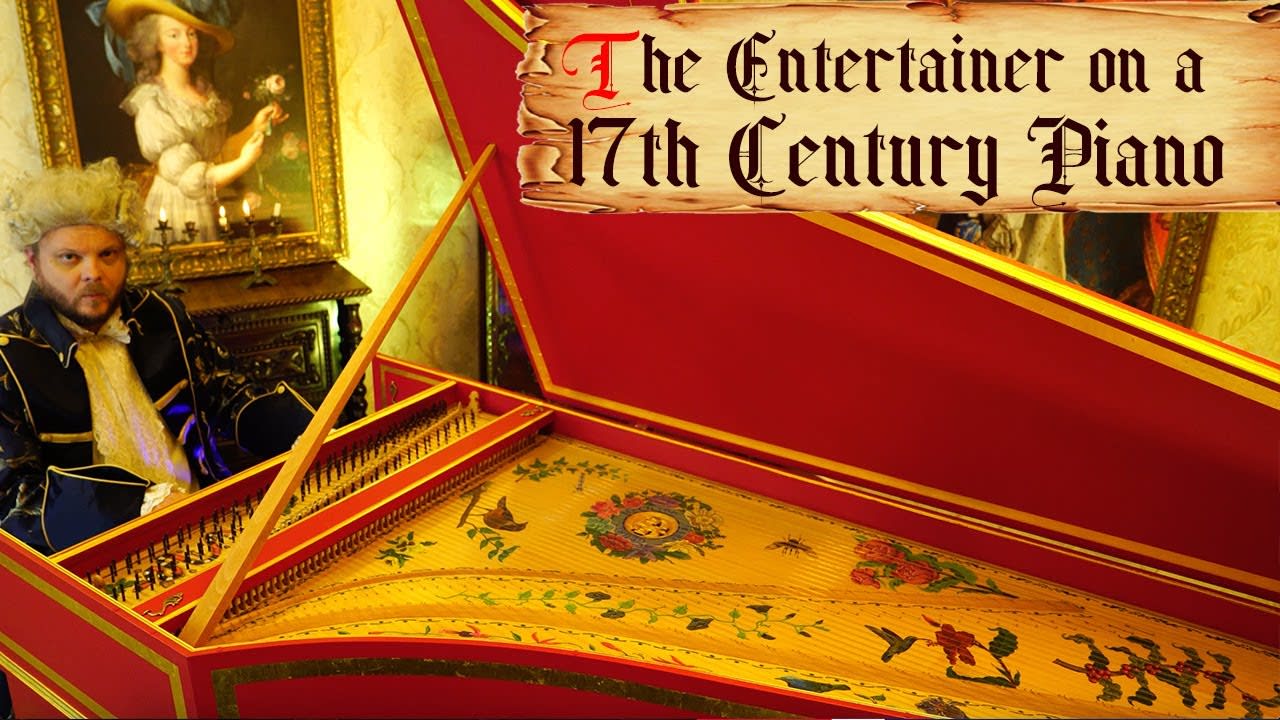 The Entertainer on a 17th Century Piano, the Harpsichord