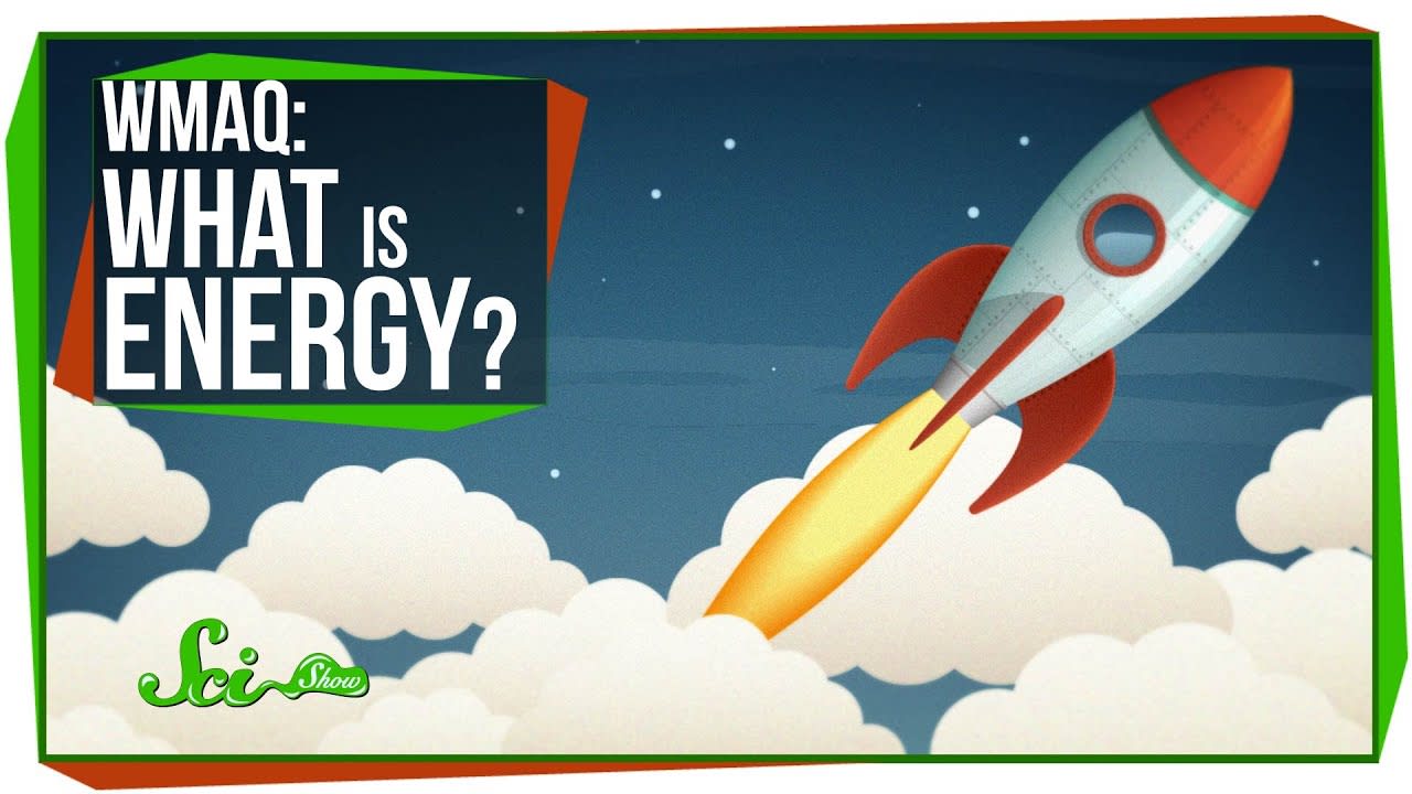 World's Most Asked Questions: What Is Energy?