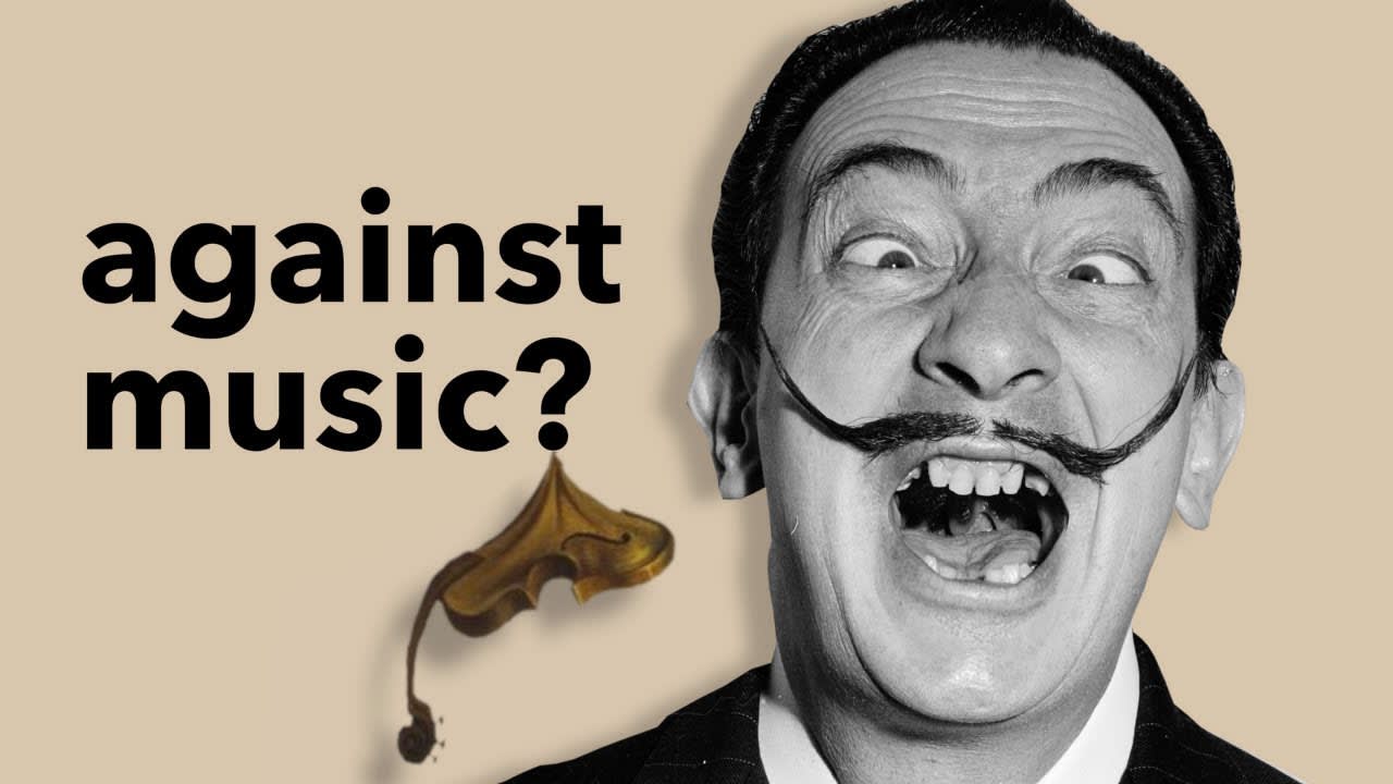 Why was Salvador Dalí Against Music?