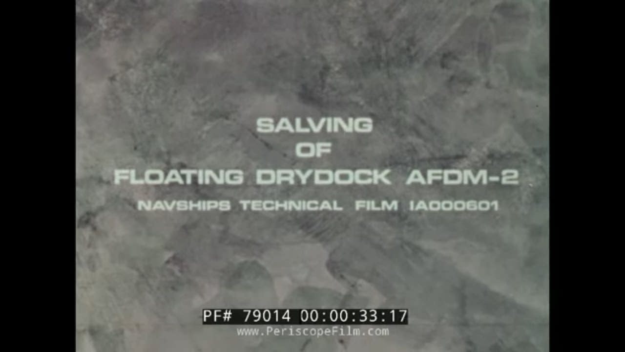 SALVING OF FLOATING DRY DOCK AFDM-2 1965 U.S. NAVY DOCUMENTARY FILM 79014