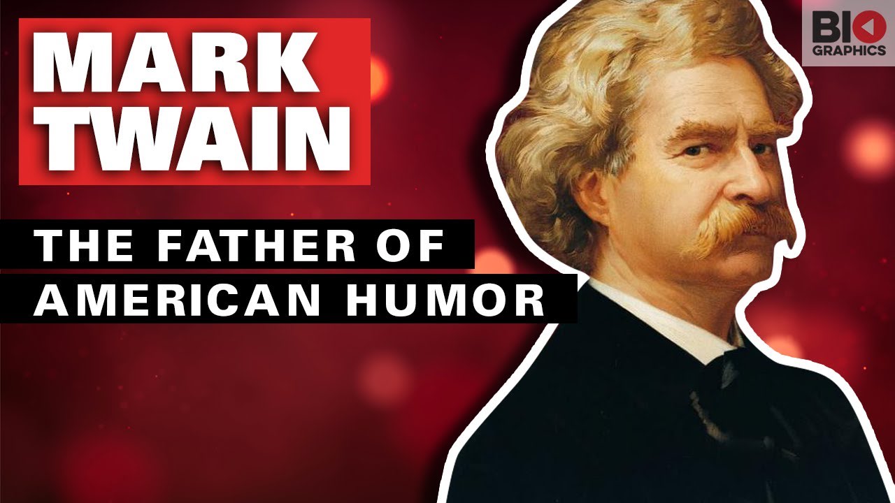 Mark Twain: The Father of American Humor
