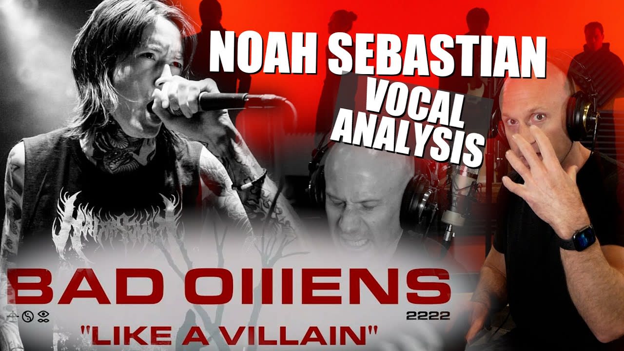 Bad Omens - Like A Villain - Noah Sebastian VOCAL ANALYSIS (How To Sing & Scream Like)