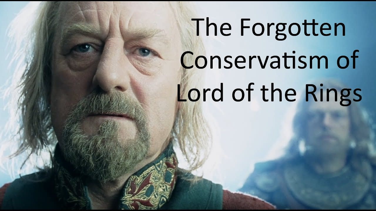 The Politics of Lord of the Rings: The Forgotten Conservatism of Middle-Earth
