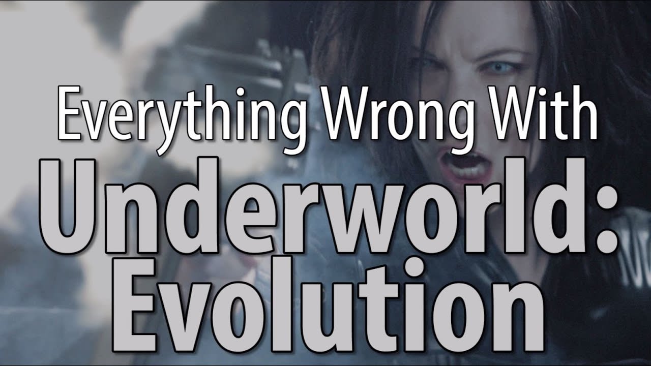 Everything Wrong With Underworld: Evolution