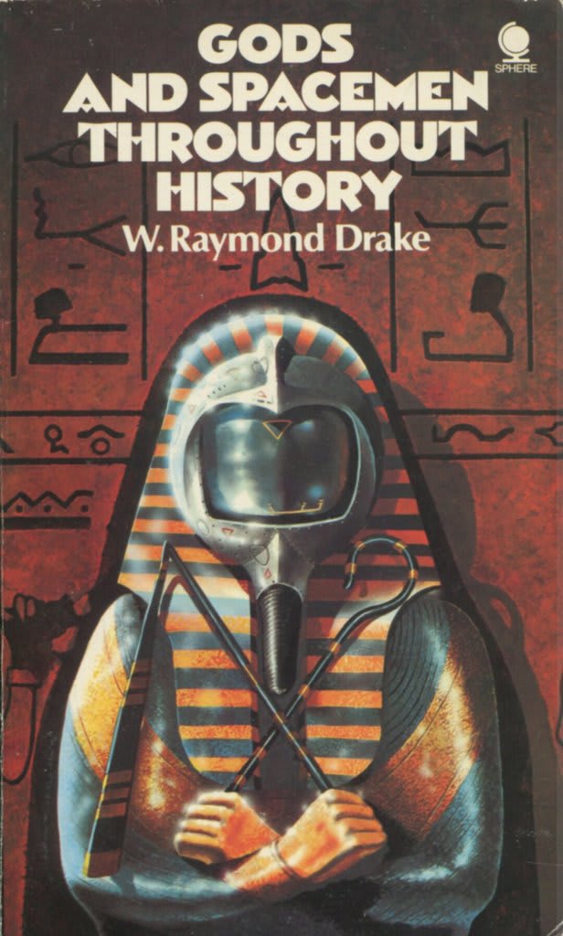 Not Erich von Däniken. Nope... Gods and Spacemen Throughout History, by W Raymond Drake. Sphere Books, 1975.