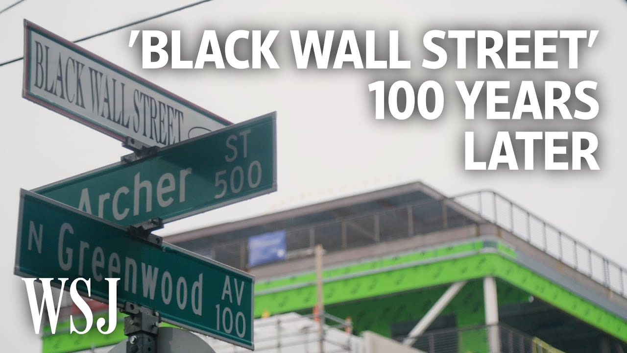 Black Tulsans Work to Rebuild ‘Black Wall Street’ Decades After Massacre | WSJ