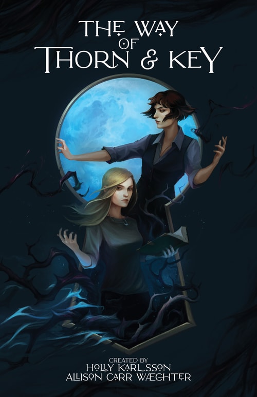 QSFers Holly Karlsson and Allison Carr Waechter are working on a really cool queer fantasy serial: The Way of Thorn & Key.