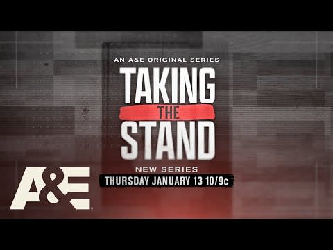 New Series “Taking The Stand” Premieres Thursday, January 13 at 10/9c on A&E