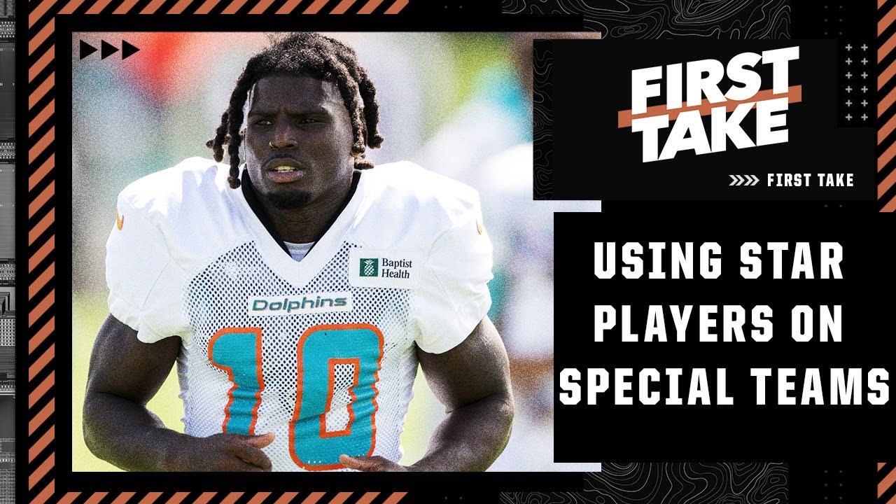 Miami Dolphins to use Tyreek Hill and other star players on special teams 👀 | First Take