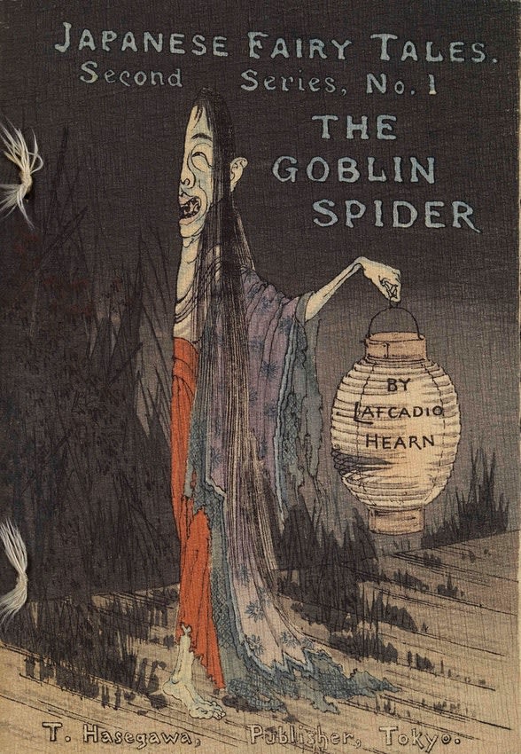 Front cover to a ca. 1910 crepe-paper reprint of Lafcadio Hearn's The Goblin Spider. Featured in our brand new book of Selected Essays — jam-packed with 113 illustrations, full colour and available today at a 20% "Early Bird" discount:
