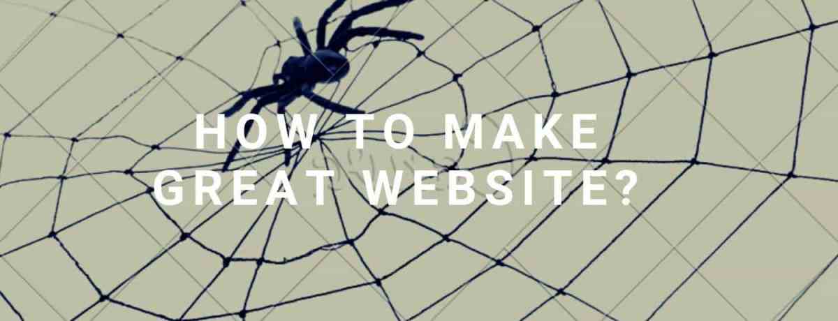 How To Make Great Website?