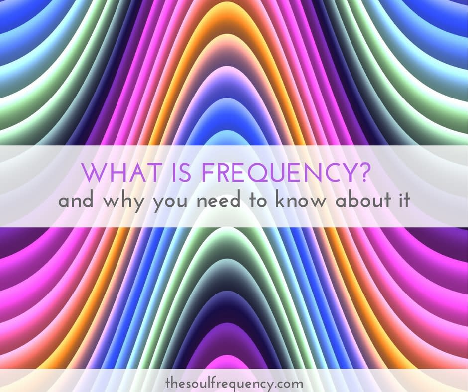 What is Frequency and Why You Need to Know about it