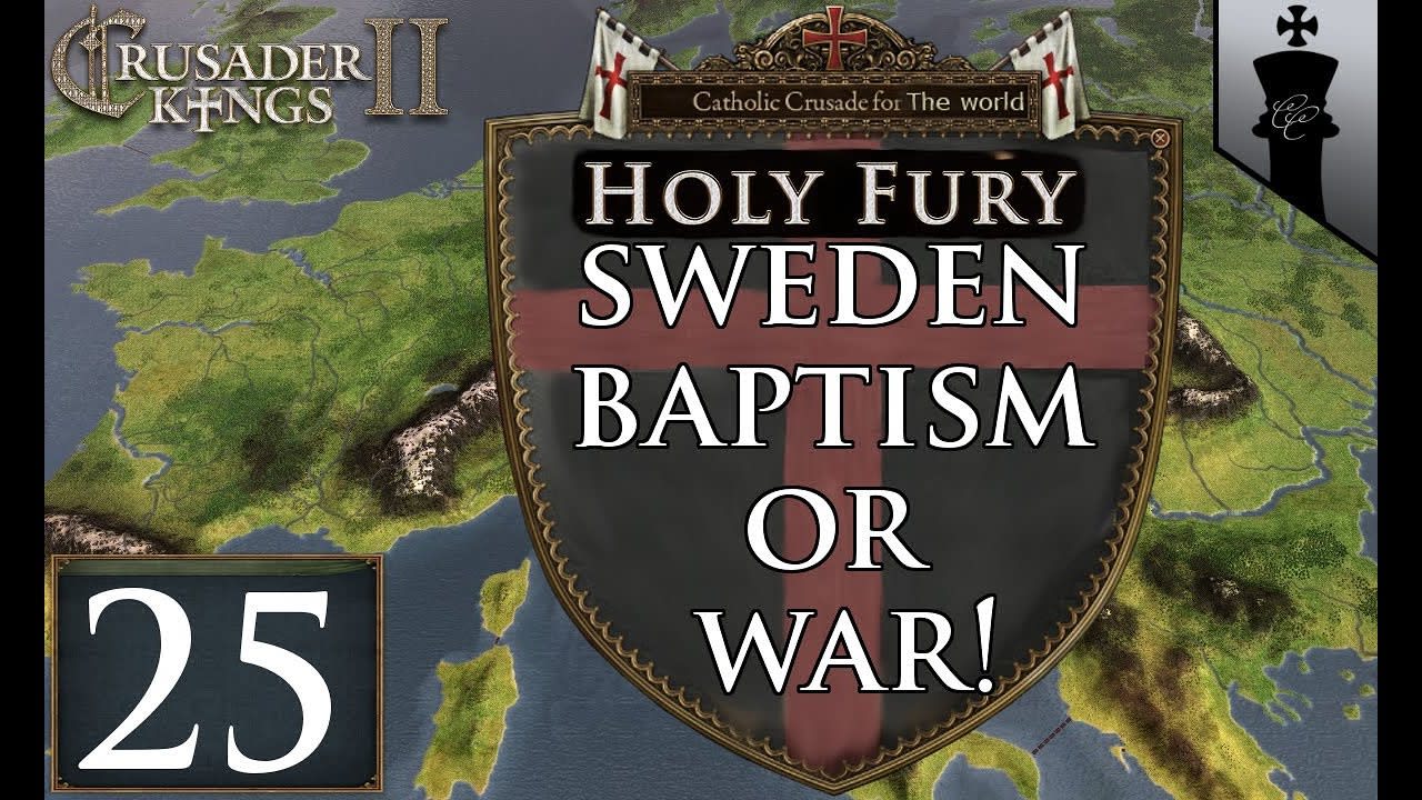 CK2 Holy Fury - Baptism or War! - Part 25