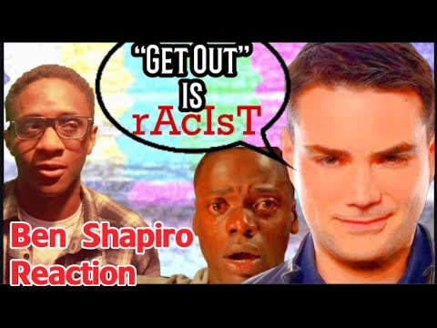 Ben Shapiro calls “Get Out” racist. Responding to Ben Shapiro’s take on diversity and representation