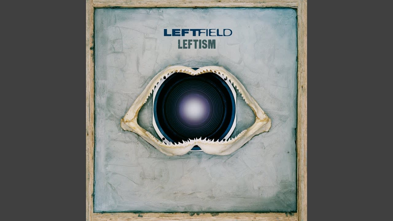 Leftfield - Afro Left