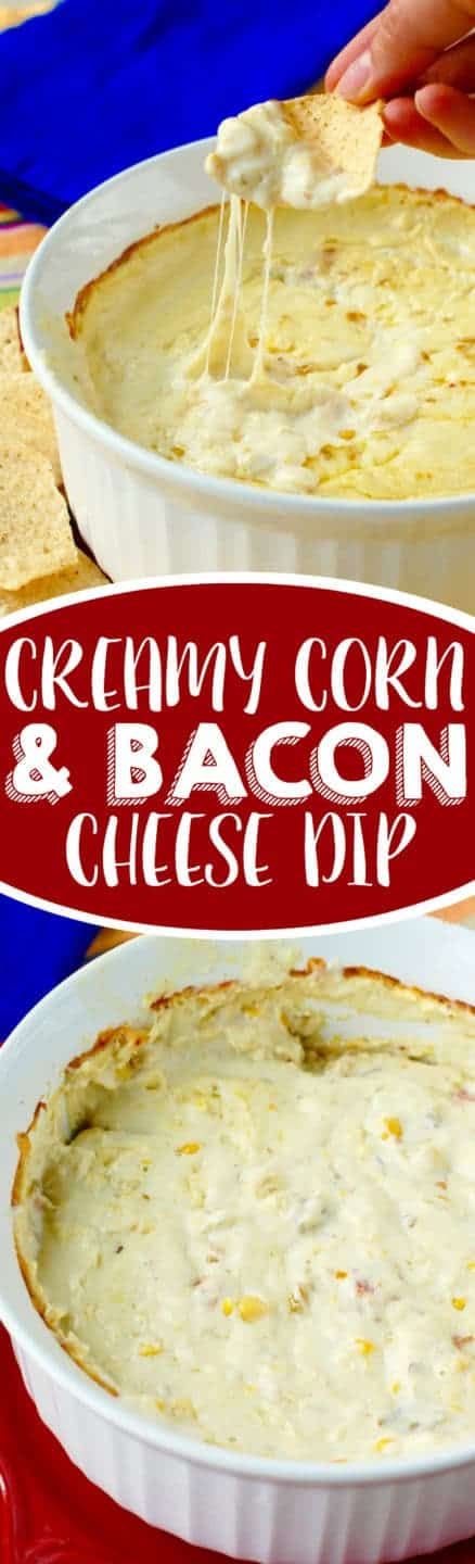 Creamy Corn and Bacon Cheese Dip
