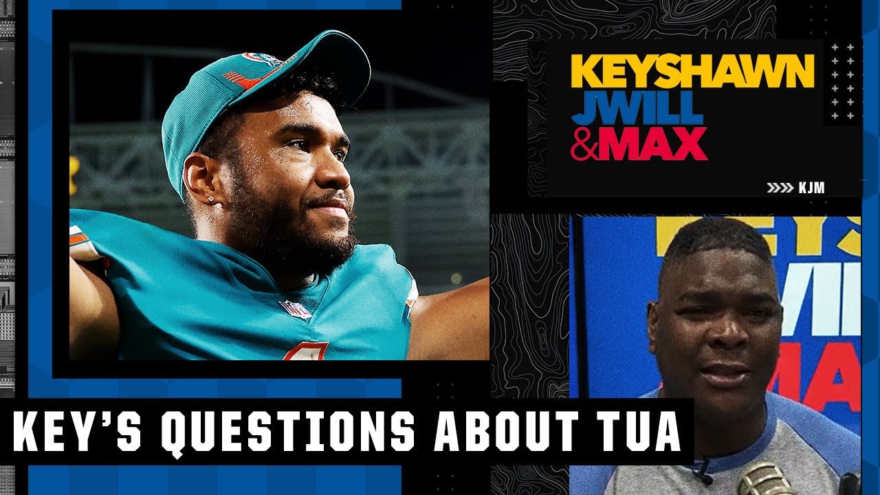 Keyshawn questions whether Tua Tagovailoa can throw the long ball to Tyreek Hill | KJM