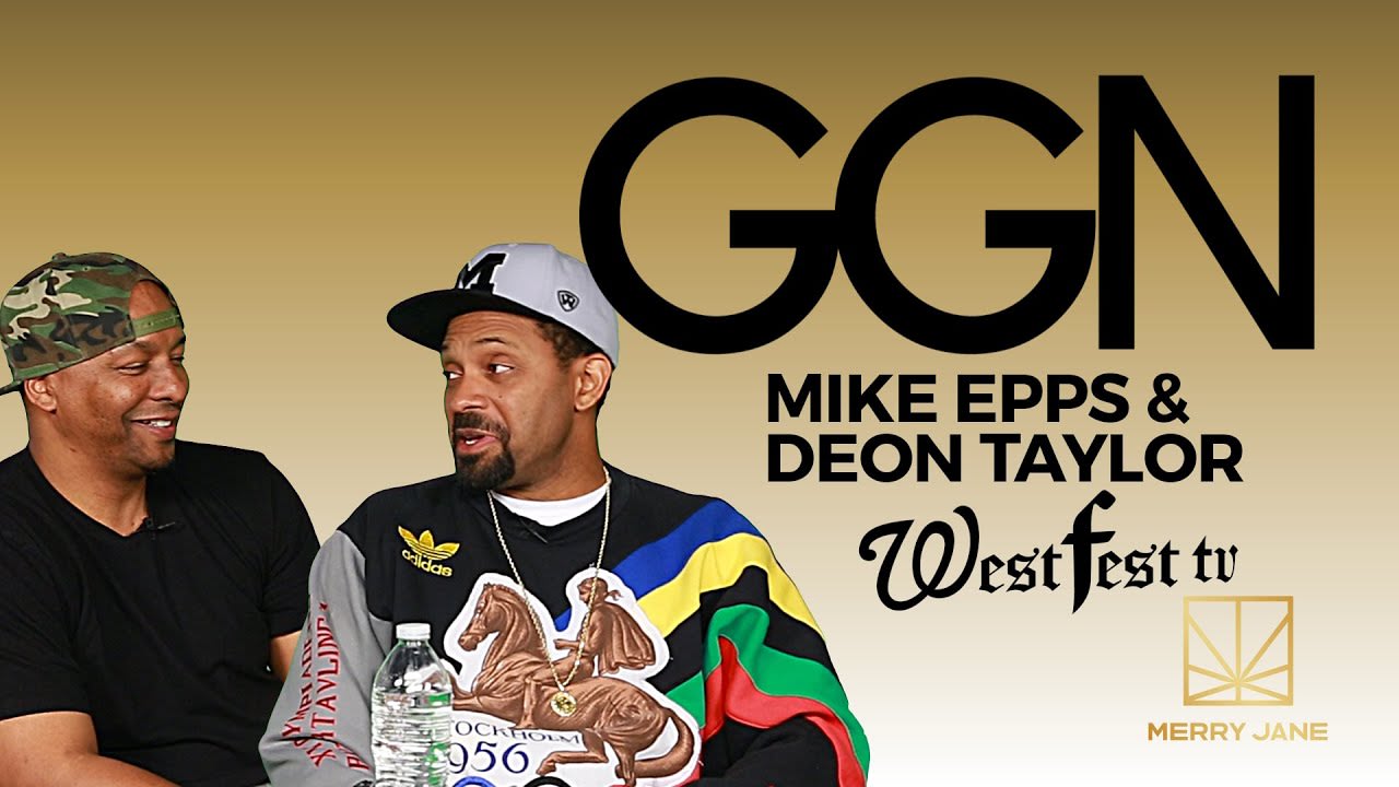 GGN Mike Epps and Deon Taylor
