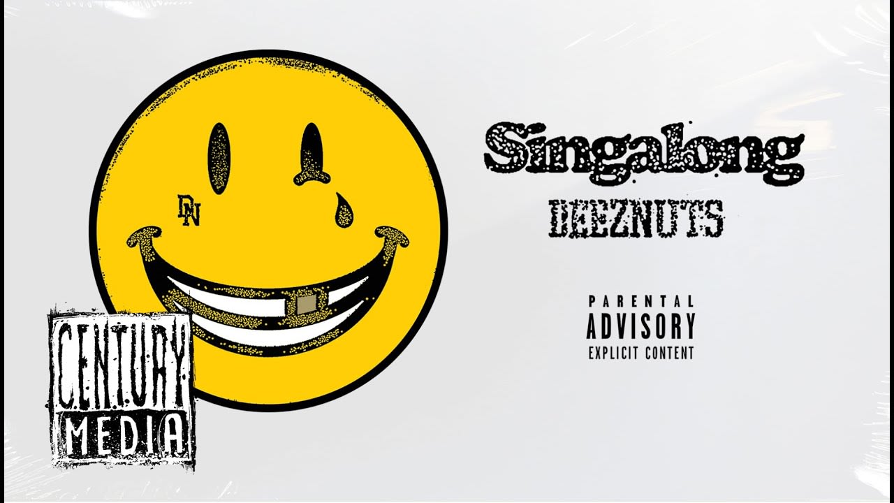 DEEZ NUTS - Singalong (Album Track)