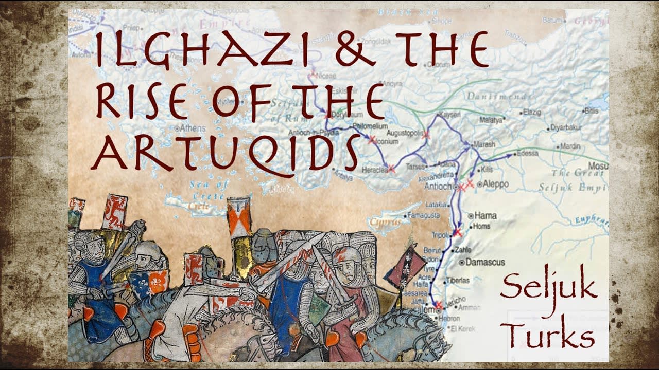 Ilghazi & the Rise of the Artuqids (1091-1122) // Seljuk Turks Documentary