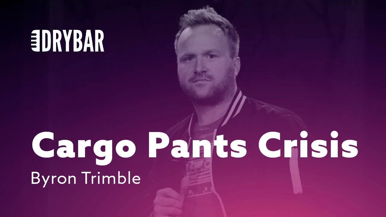 Cargo Pants Crisis. Byron Trimble