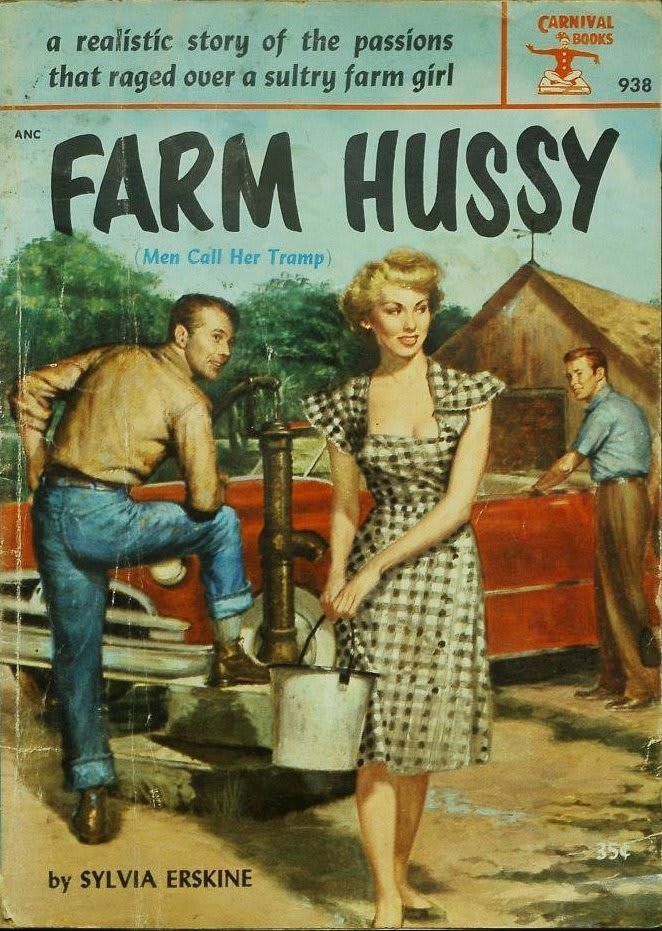 "A realistic story..." Farm Hussy, by Sylvia Erskine. Carnival Books, 1954.