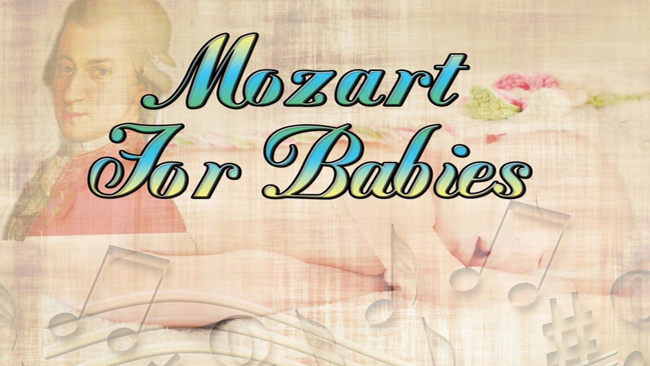 Mozart for Babies: Sweet Lullaby | Classical Bedtime Music for Babies